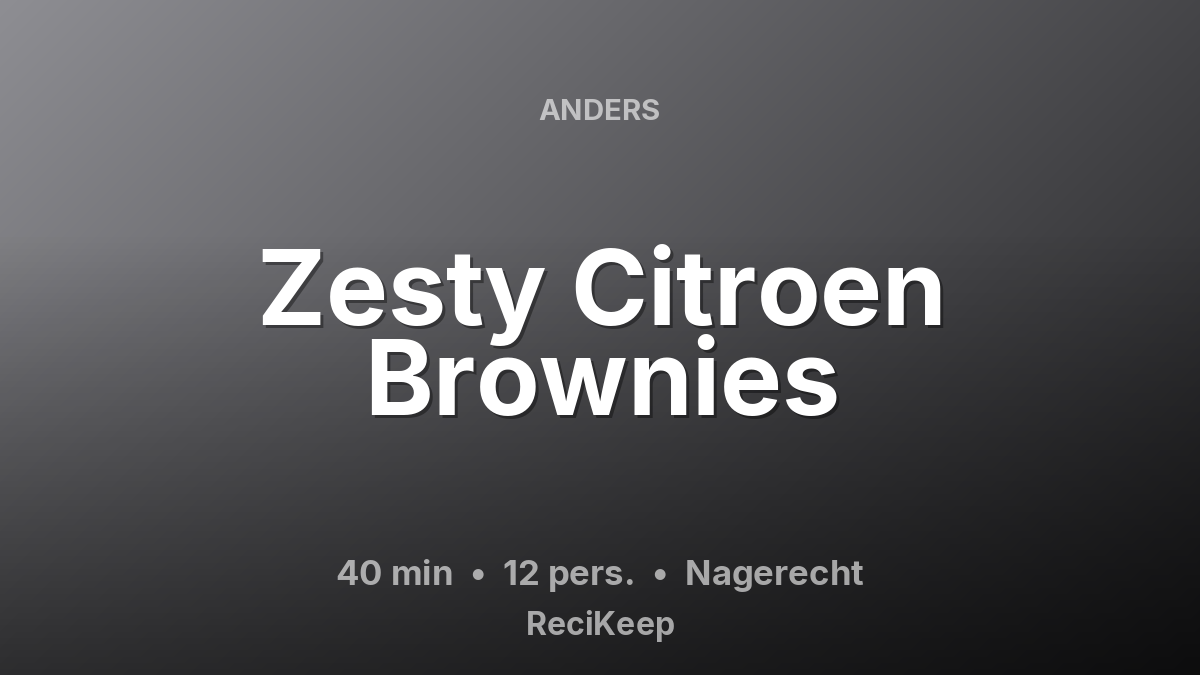 Receptkaart Zesty Citroen Brownies – Nagerecht