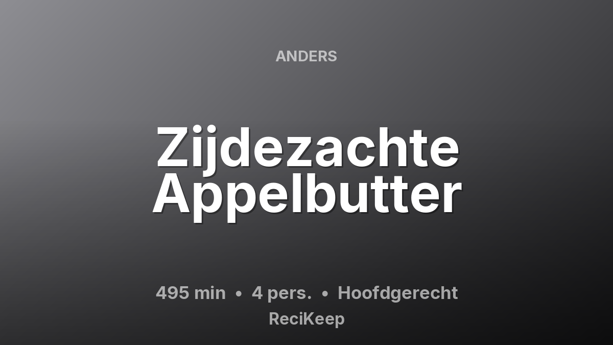 Receptkaart Zijdezachte Appelbutter – Hoofdgerecht