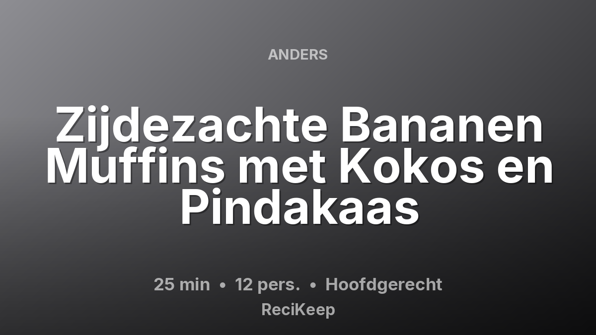 Receptkaart Zijdezachte Bananen Muffins met Kokos en Pindakaas – Hoofdgerecht