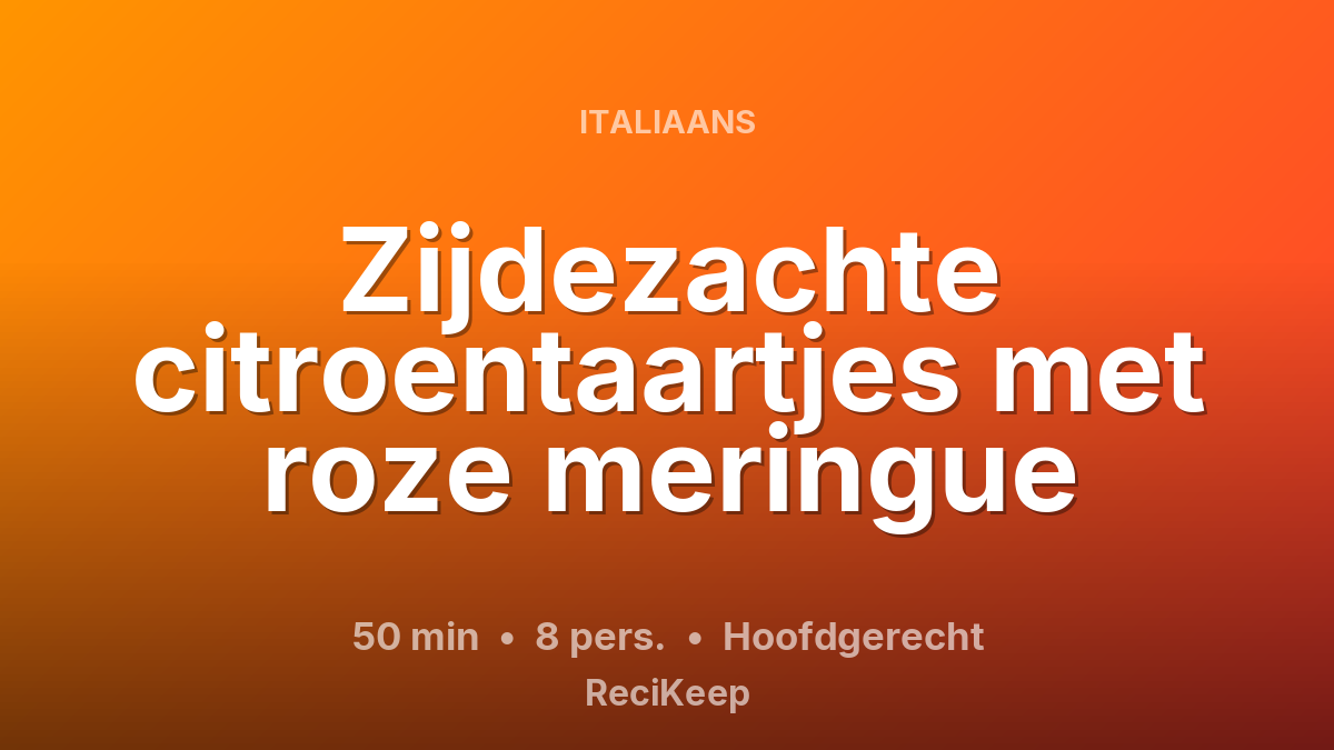 Receptkaart Zijdezachte citroentaartjes met roze meringue – Hoofdgerecht