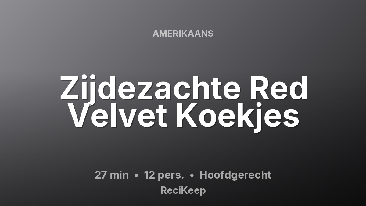 Receptkaart Zijdezachte Red Velvet Koekjes – Hoofdgerecht