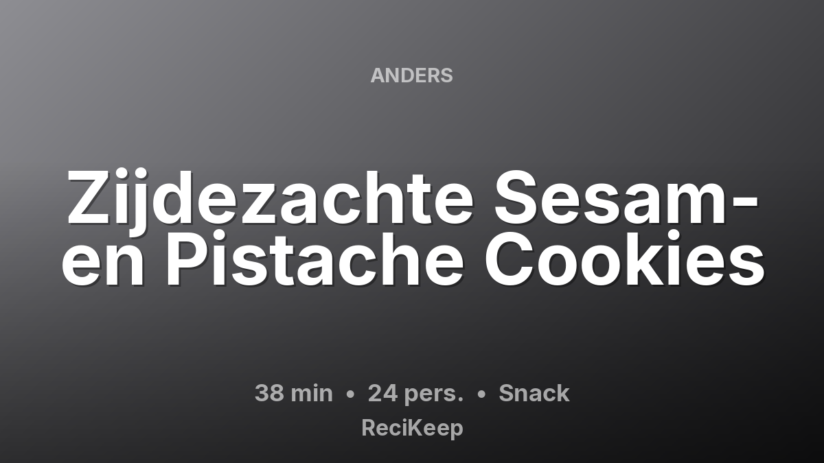 Receptkaart Zijdezachte Sesam- en Pistache Cookies – Snack