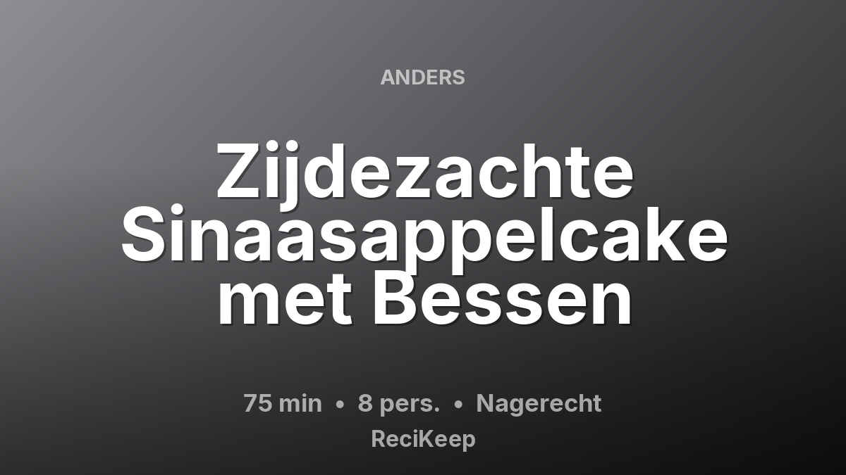 Receptkaart Zijdezachte Sinaasappelcake met Bessen – Nagerecht