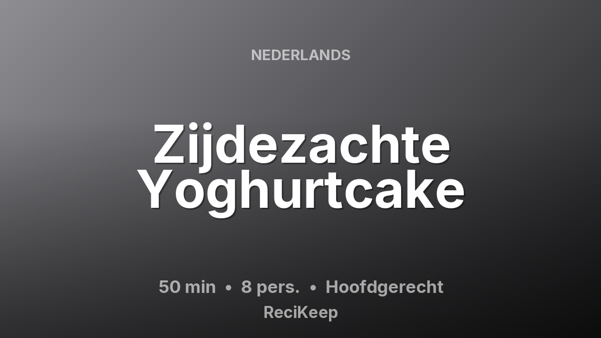 Receptkaart Zijdezachte Yoghurtcake – Hoofdgerecht