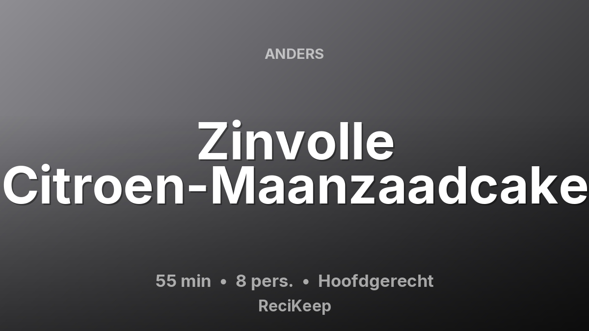 Receptkaart Zinvolle Citroen-Maanzaadcake – Hoofdgerecht