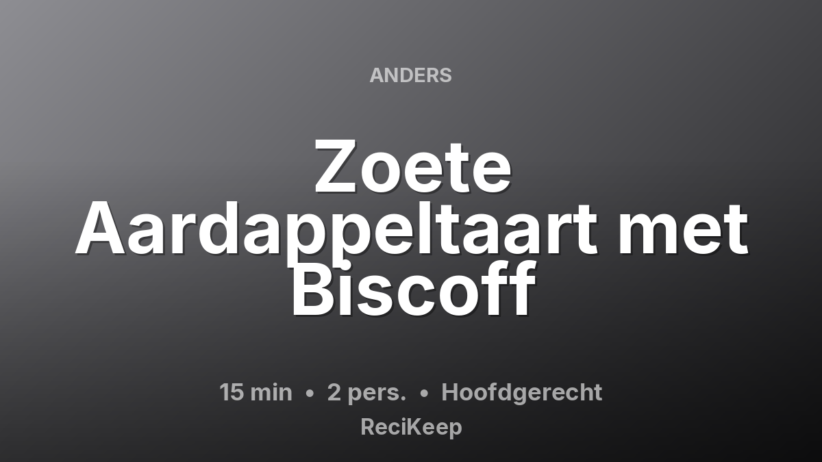 Receptkaart Zoete Aardappeltaart met Biscoff – Hoofdgerecht