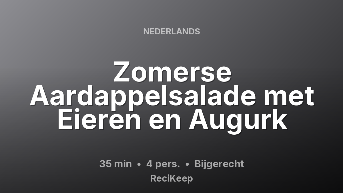 Receptkaart Zomerse Aardappelsalade met Eieren en Augurk – Bijgerecht