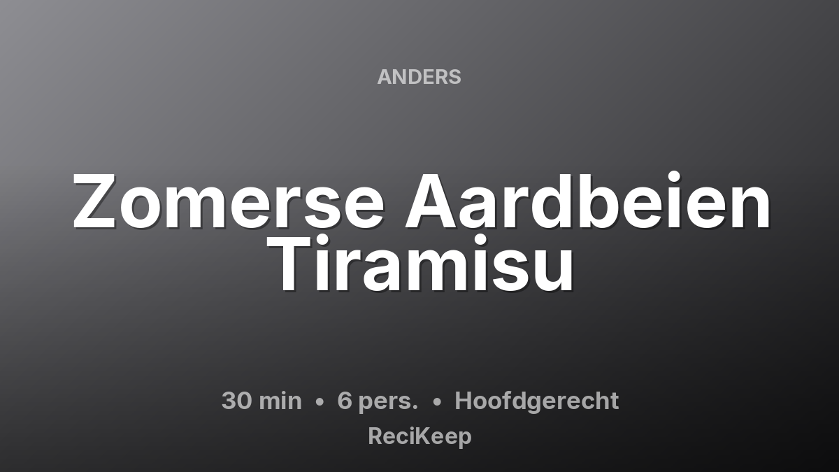 Receptkaart Zomerse Aardbeien Tiramisu – Hoofdgerecht