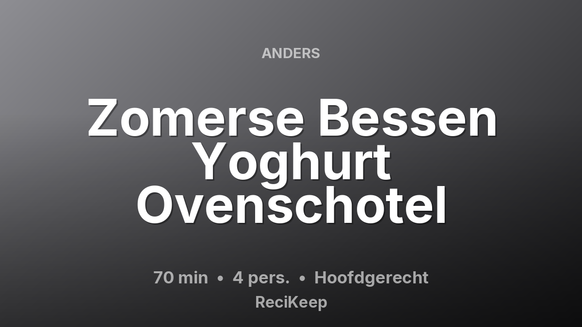 Receptkaart Zomerse Bessen Yoghurt Ovenschotel – Hoofdgerecht