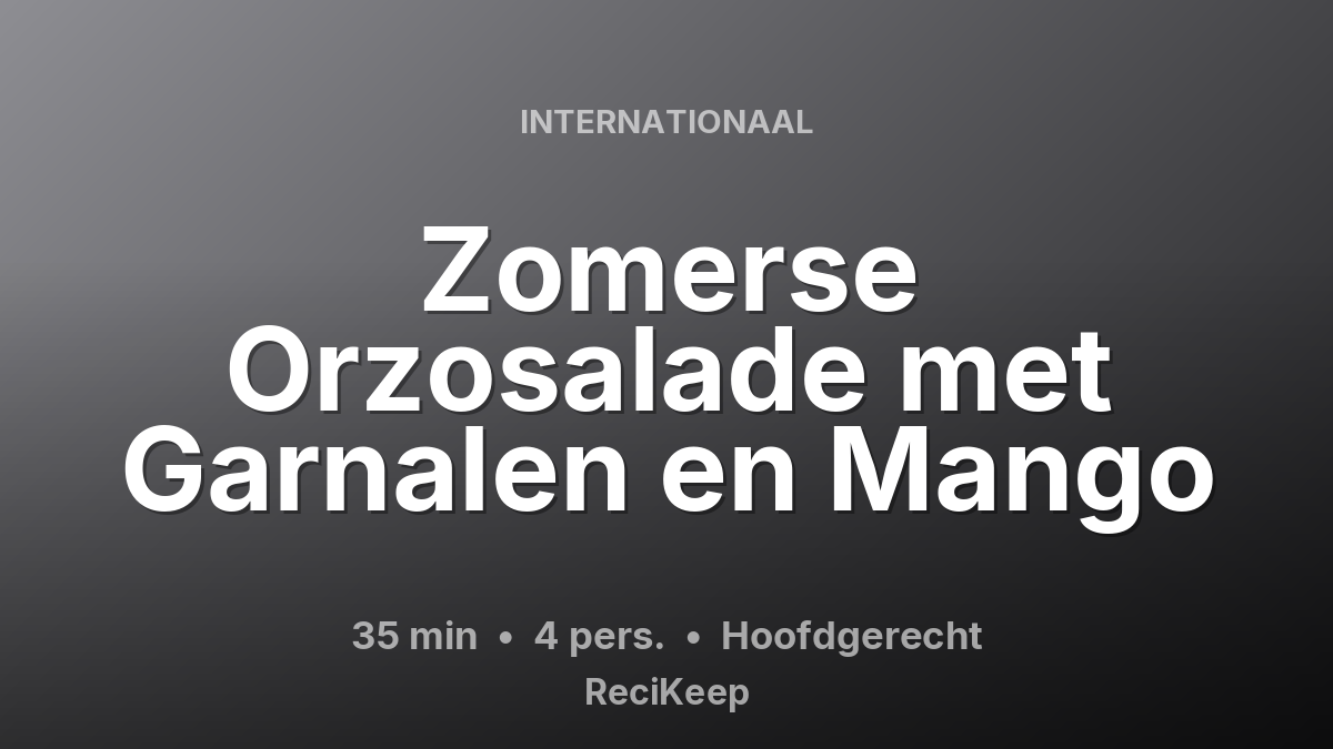 Receptkaart Zomerse Orzosalade met Garnalen en Mango – Hoofdgerecht