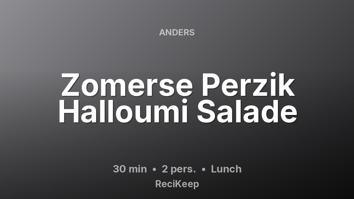 Receptkaart Zomerse Perzik Halloumi Salade – Lunch