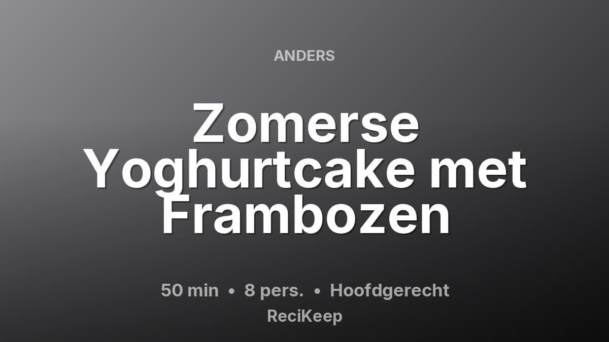Receptkaart Zomerse Yoghurtcake met Frambozen – Hoofdgerecht