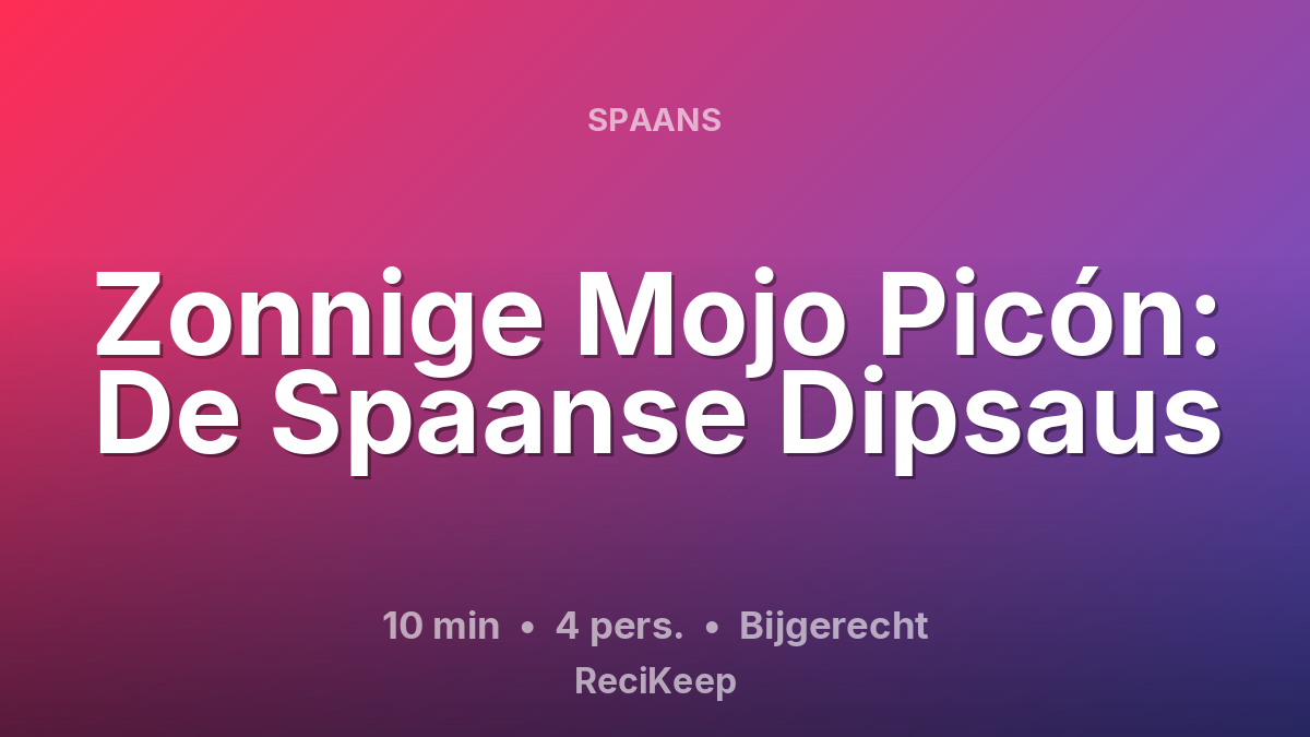 Receptkaart Zonnige Mojo Picón: De Spaanse Dipsaus – Bijgerecht