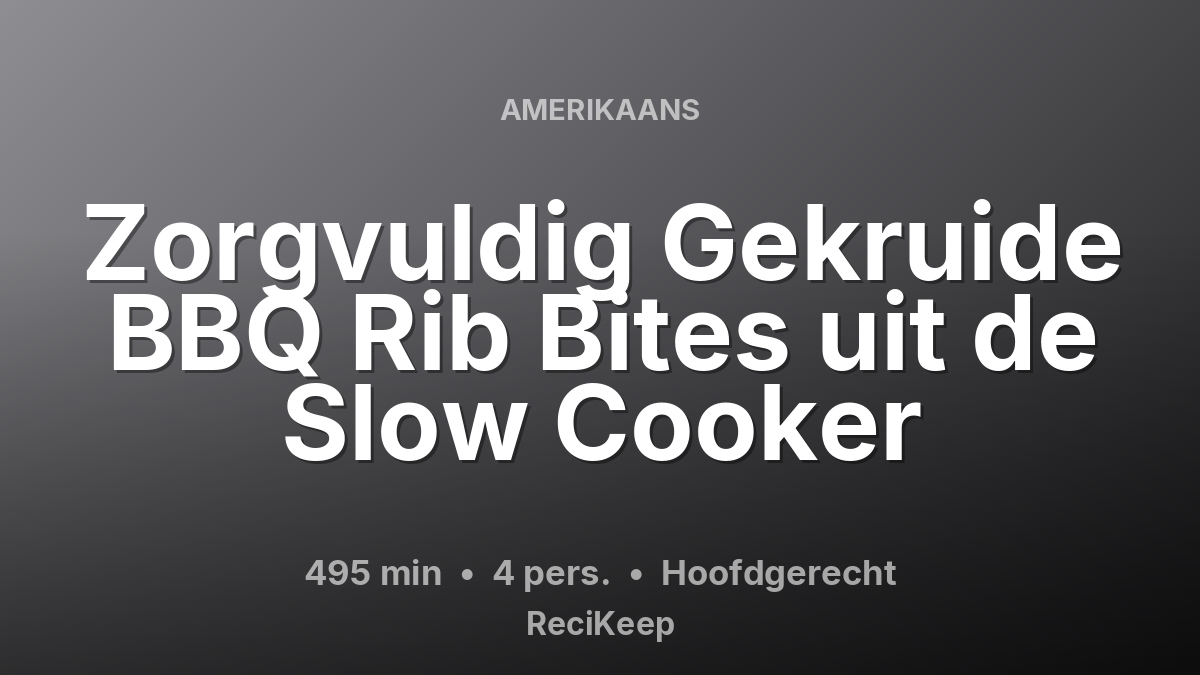 Receptkaart Zorgvuldig Gekruide BBQ Rib Bites uit de Slow Cooker – Hoofdgerecht