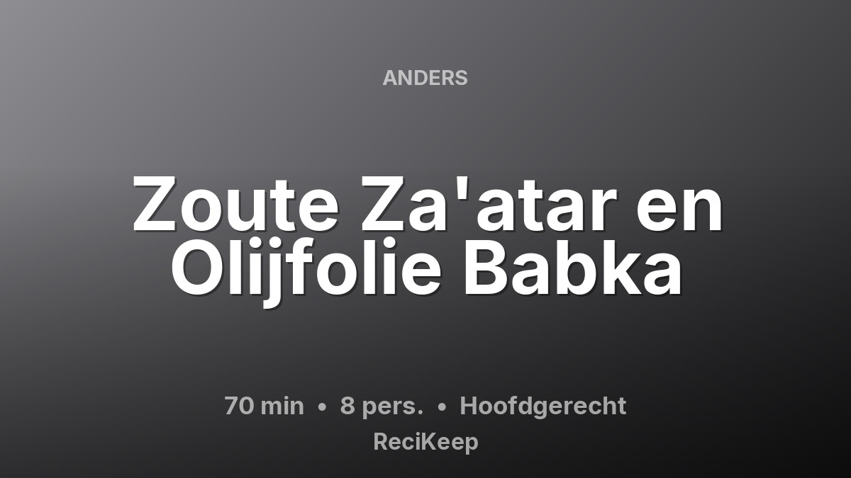 Receptkaart Zoute Za'atar en Olijfolie Babka – Hoofdgerecht