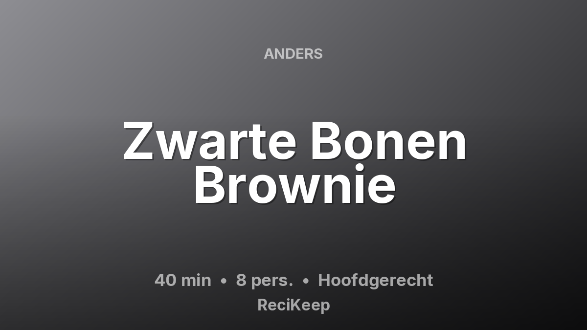 Receptkaart Zwarte Bonen Brownie – Hoofdgerecht