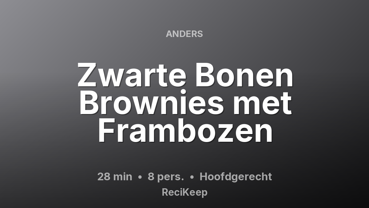 Receptkaart Zwarte Bonen Brownies met Frambozen – Hoofdgerecht