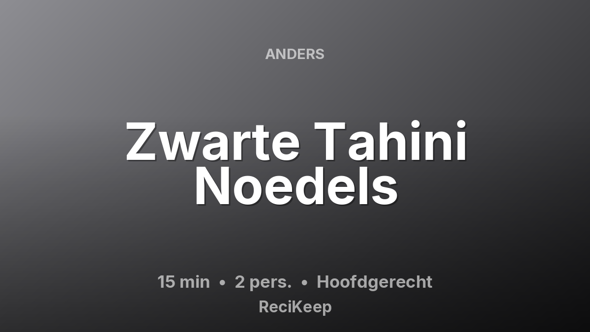 Receptkaart Zwarte Tahini Noedels – Hoofdgerecht