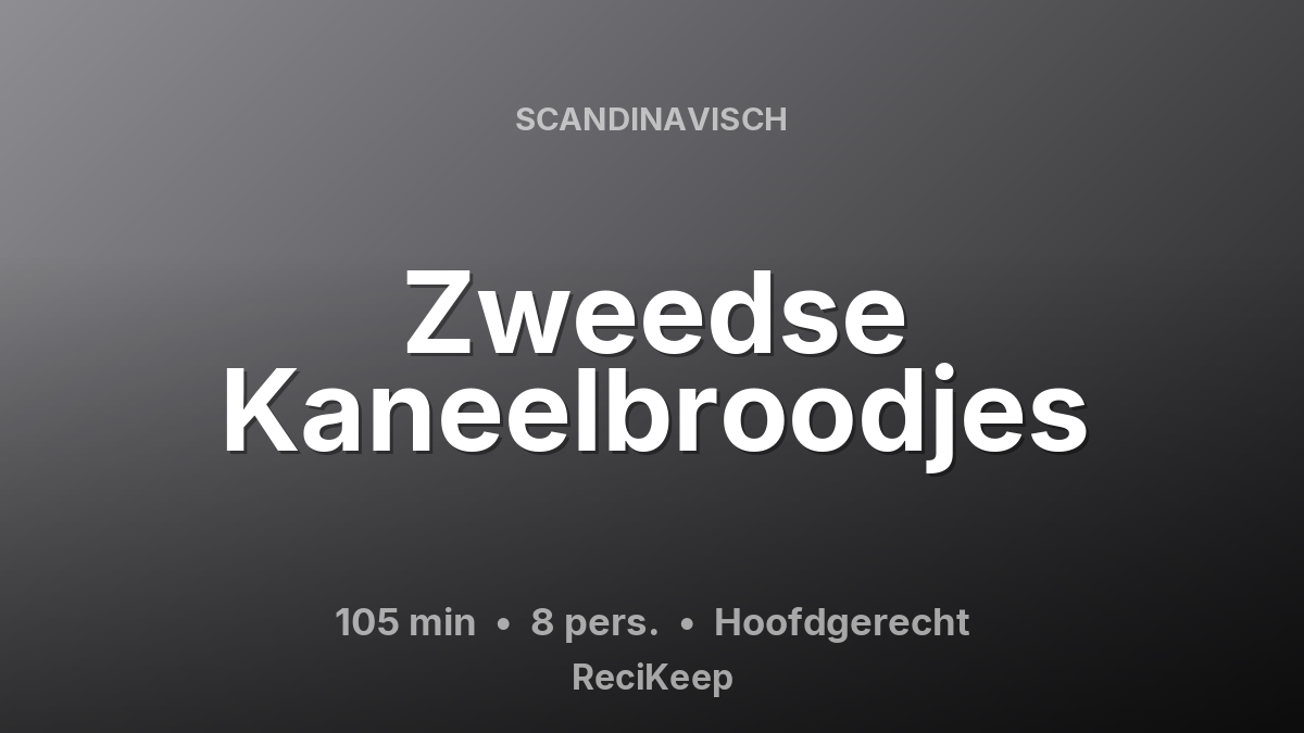 Receptkaart Zweedse Kaneelbroodjes – Hoofdgerecht